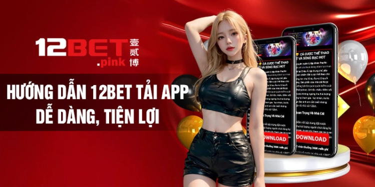 Đăng ký 12bet – Tham gia cá cược và bảo mật tài khoản dễ dàng 3 Screenshot 19